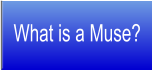 What is a Muse?