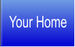 Your Home