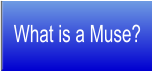 What is a Muse?