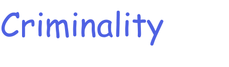 Criminality