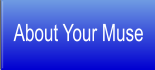 About Your Muse