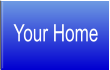 Your Home