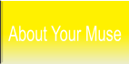 About Your Muse