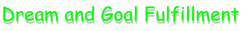 Dream and Goal Fulfillment