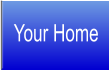Your Home