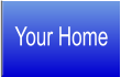 Your Home