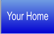 Your Home