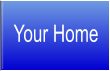 Your Home