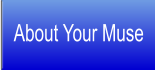 About Your Muse