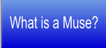 What is a Muse?