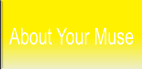 About Your Muse