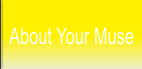 About Your Muse