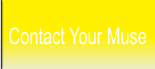 Contact Your Muse