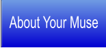 About Your Muse
