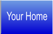 Your Home