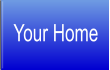 Your Home