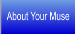 About Your Muse