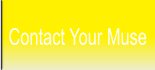 Contact Your Muse